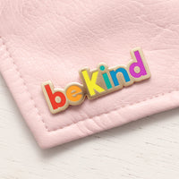 Be Kind - Enamel Pin