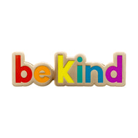 Be Kind - Enamel Pin