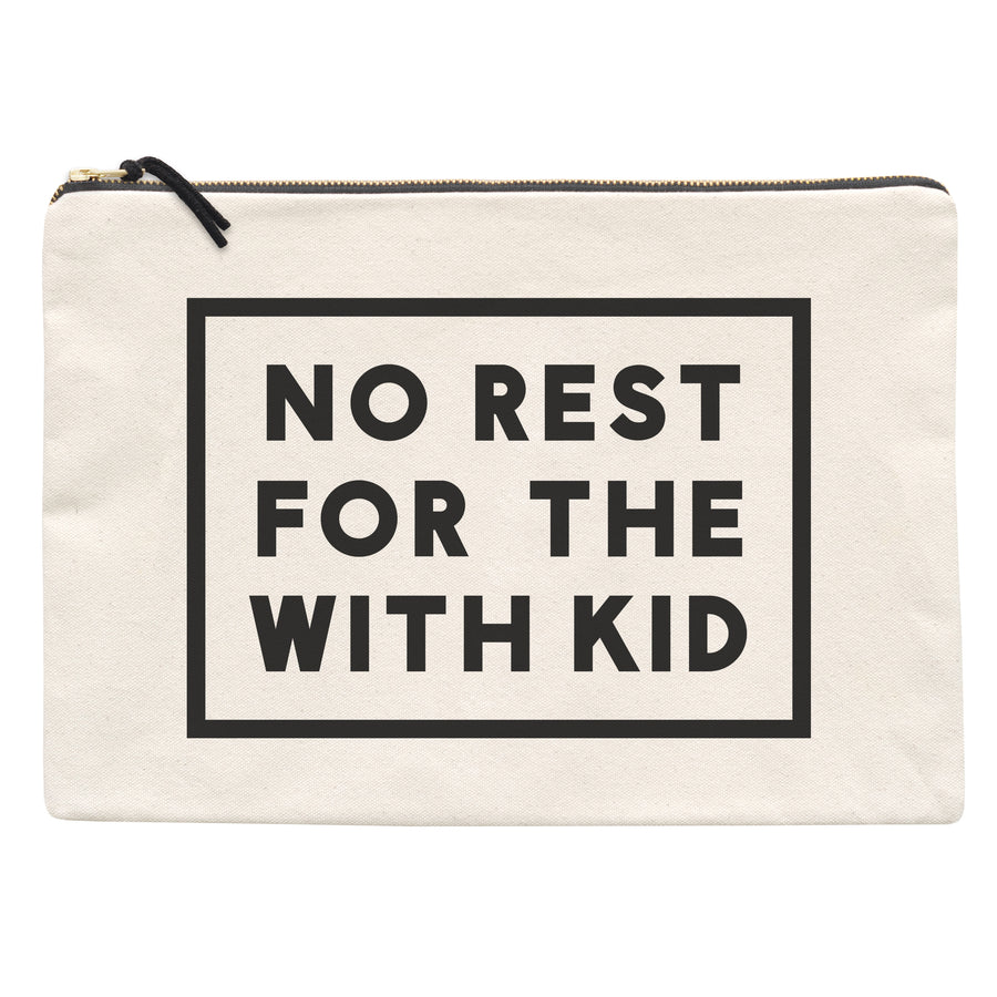 No Rest for the With Kid - Extra Large Pouch