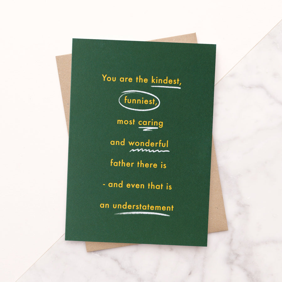 The Kindest Father - Greeting Card