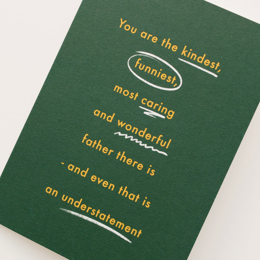 The Kindest Father - Greeting Card