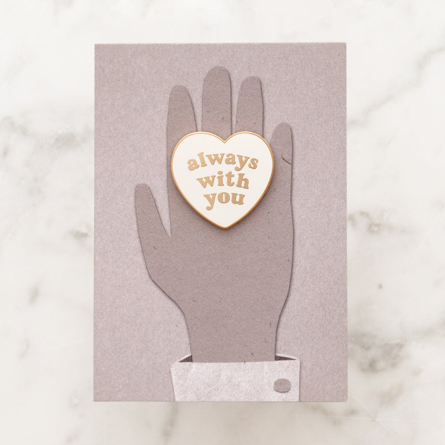 Always With You - Enamel Pin