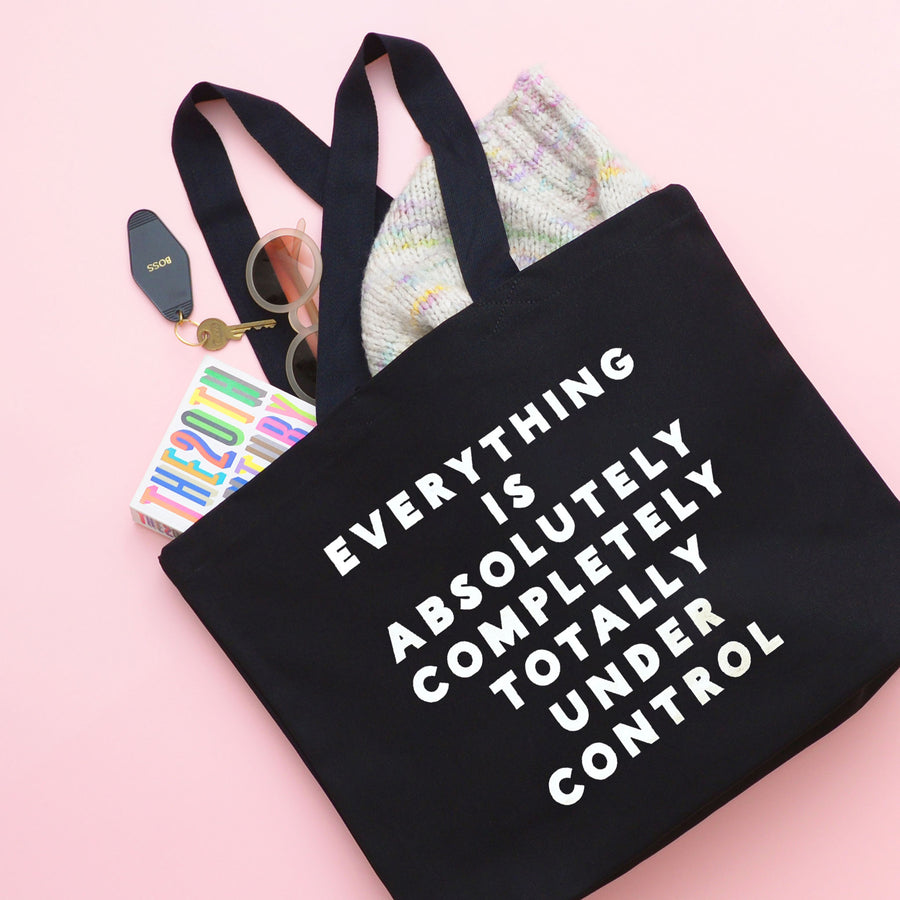 Everything is Under Control - Black Canvas Tote Bag