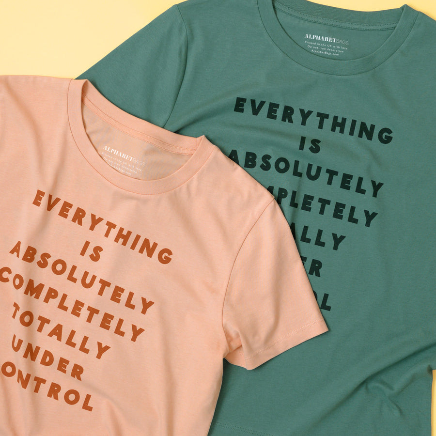 Everything is Under Control - Organic Cotton Women's T-Shirt