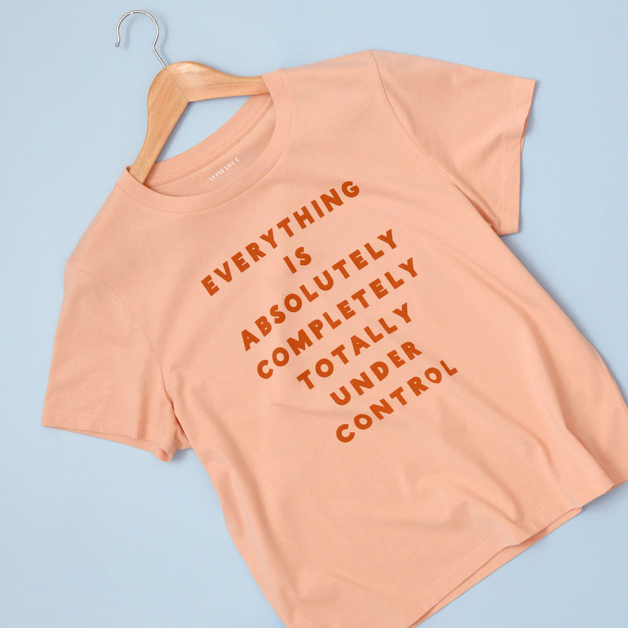 Everything is Under Control - Organic Cotton Women's T-Shirt