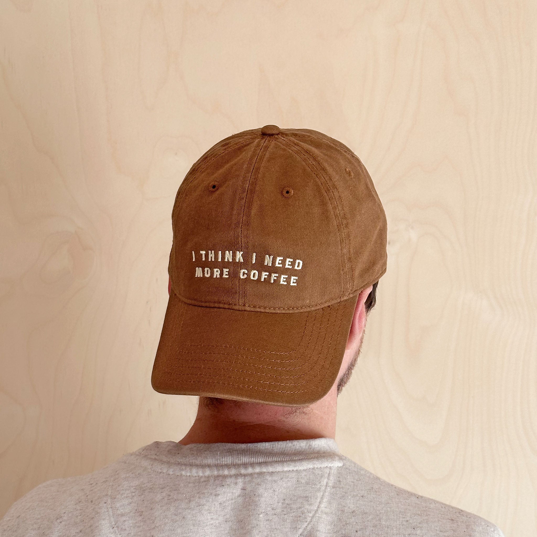 Needs Caps I Think I Need More Coffee - Cotton Baseball Cap - Tan – Alphabet Bags