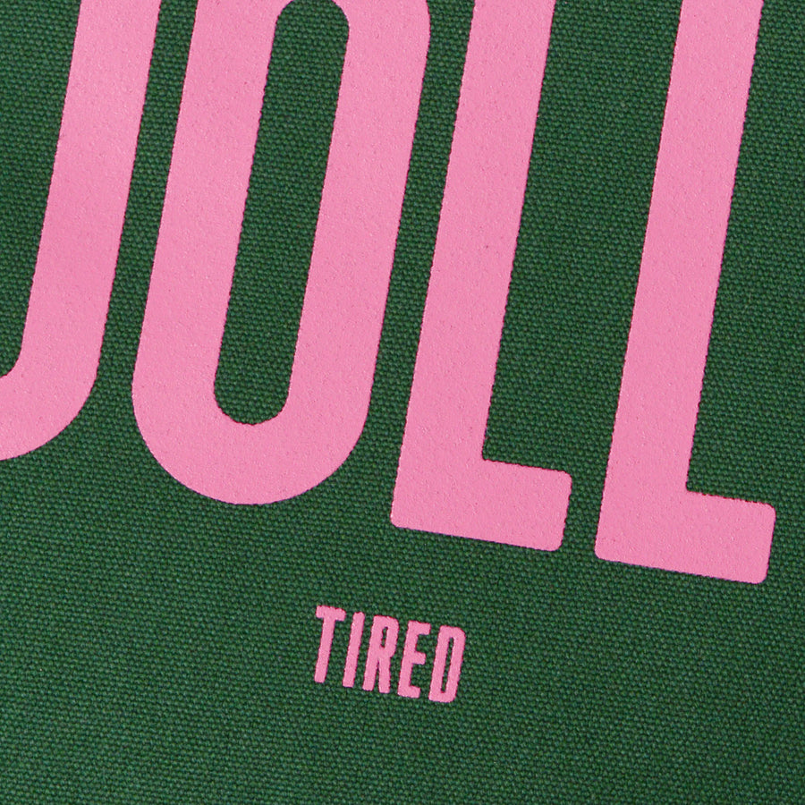Jolly (Tired) - Forest Green Tote Bag