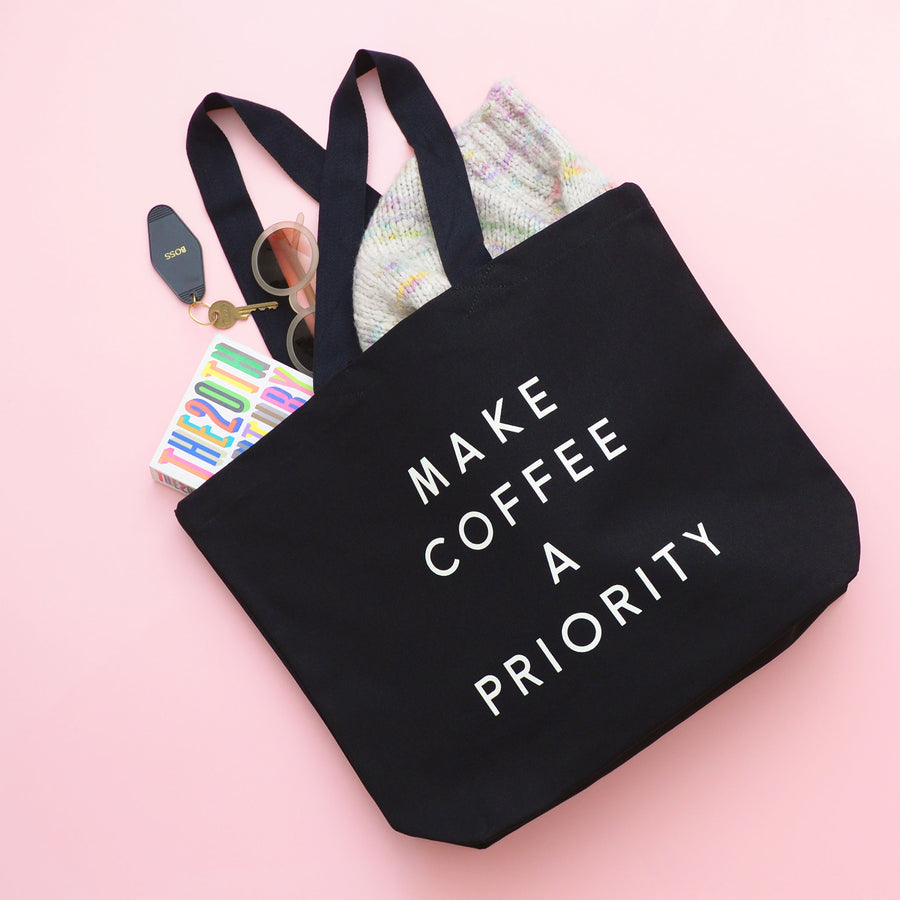 Make Coffee a Priority - Black Canvas Tote Bag