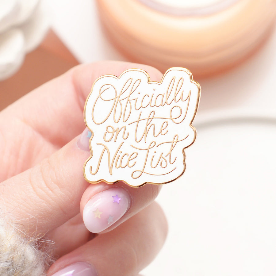 Officially on the Nice List - Enamel Pin