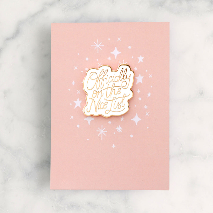 Officially on the Nice List - Enamel Pin