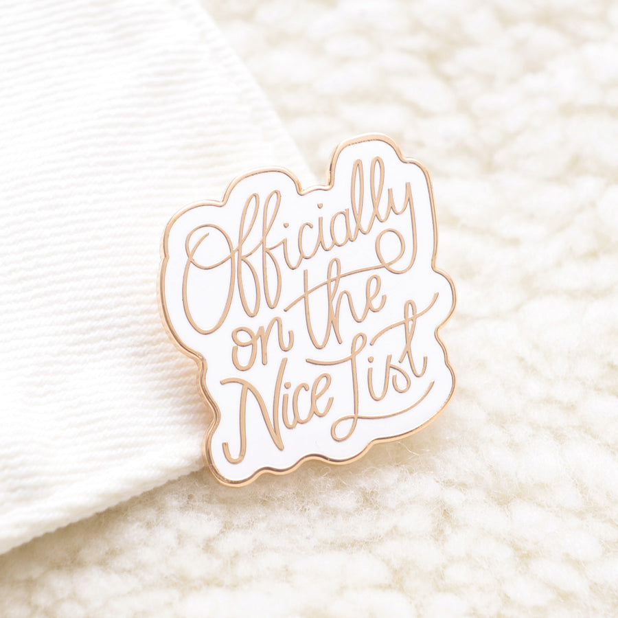 Officially on the Nice List - Enamel Pin