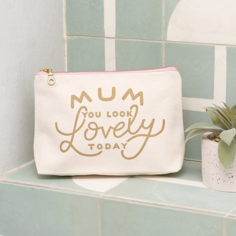Mum, You Look Lovely Today Makeup Bag – Alphabet Bags