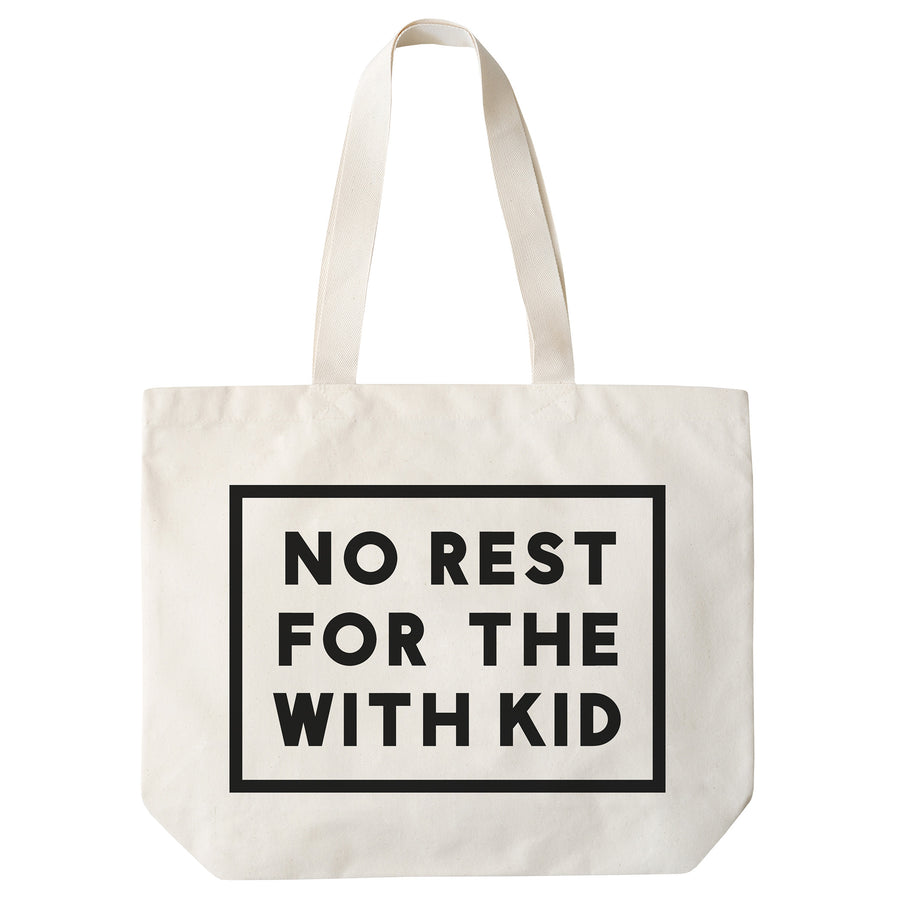 No Rest for the With Kid - Big Canvas Tote Bag