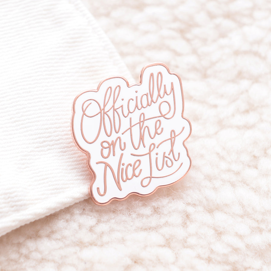 Officially on the Nice List - Enamel Pin