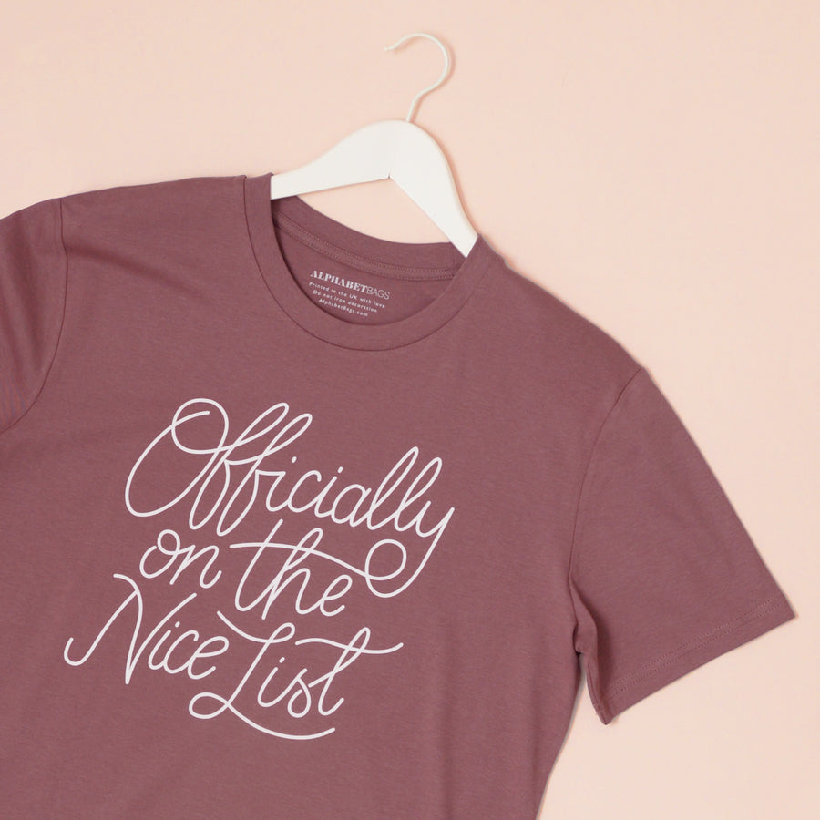 Officially on the Nice List -  Unisex T-Shirt