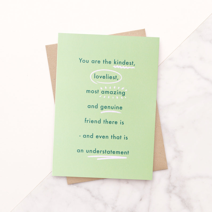 The Kindest Friend - Greeting Card