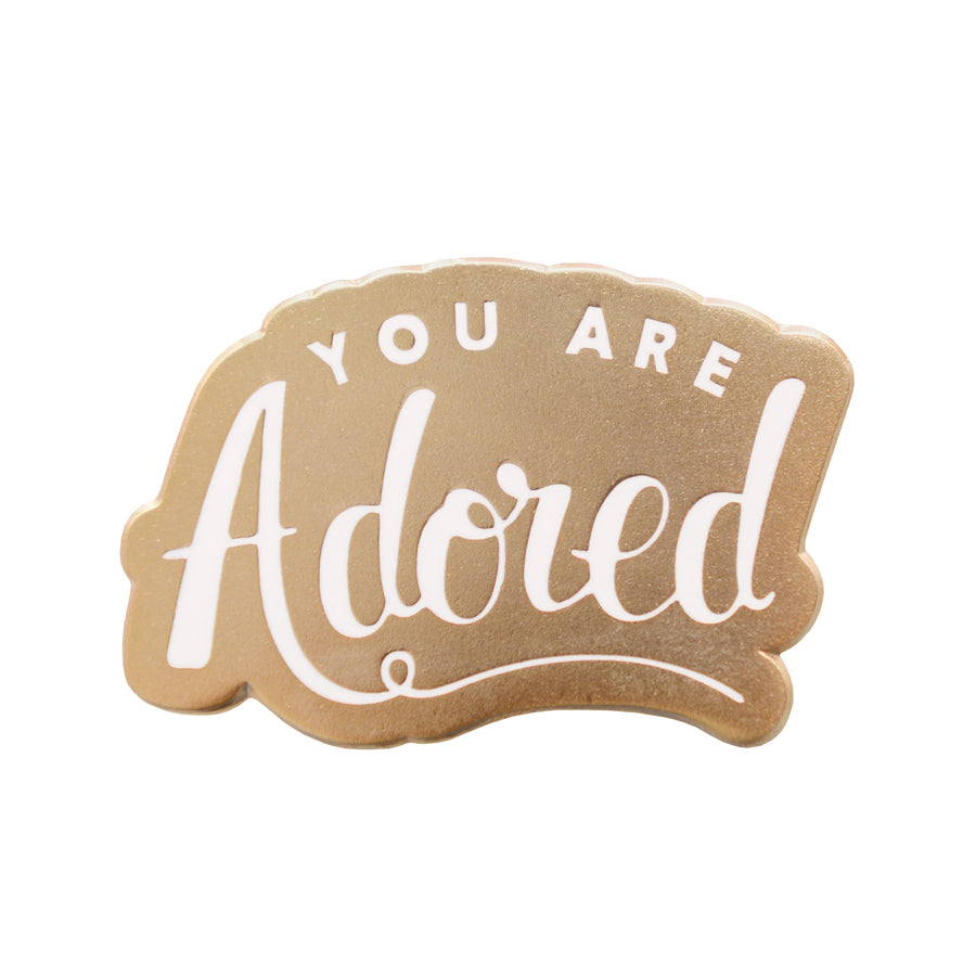 You are Adored - Enamel Pin